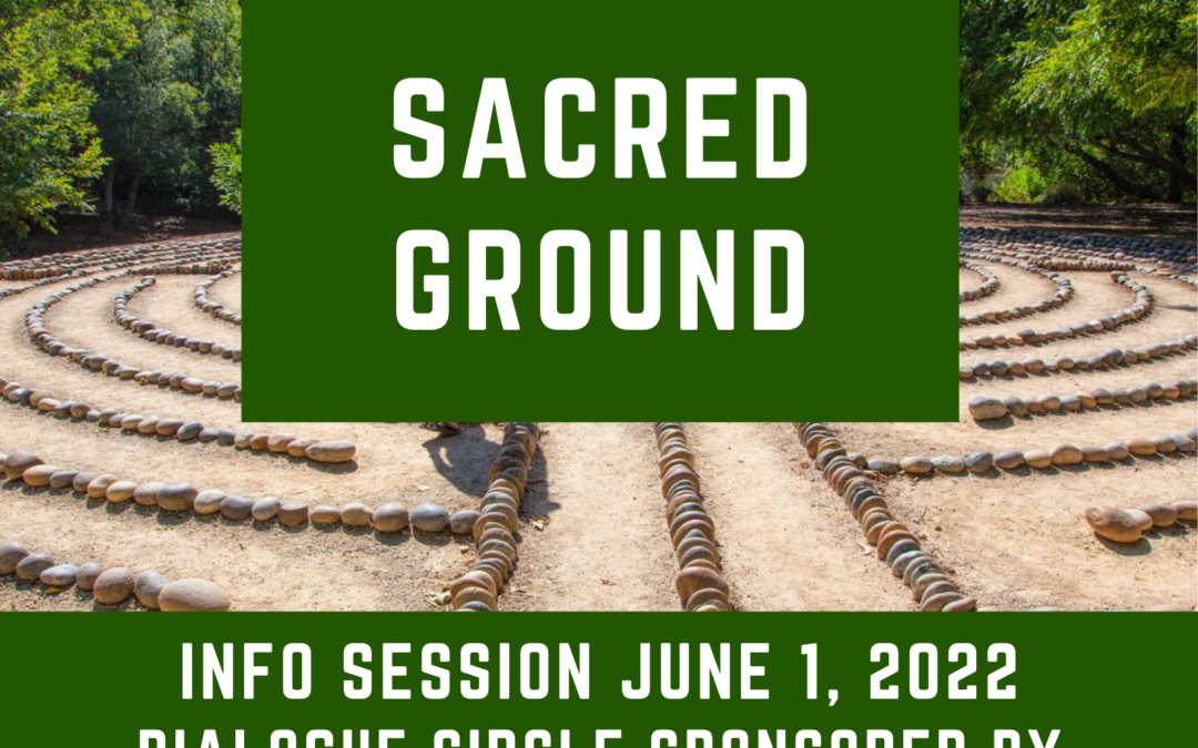 New Sacred Ground Group Forming + Info Session Coming!