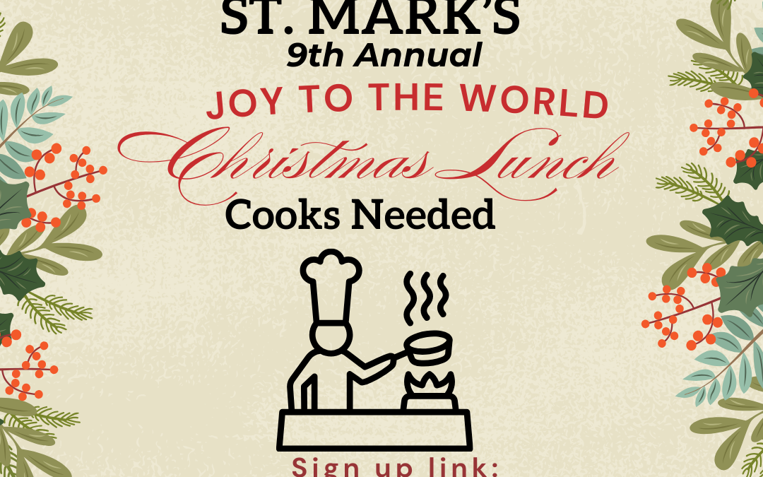 Cooks Needed for Christmas Eve Joy To The World Event