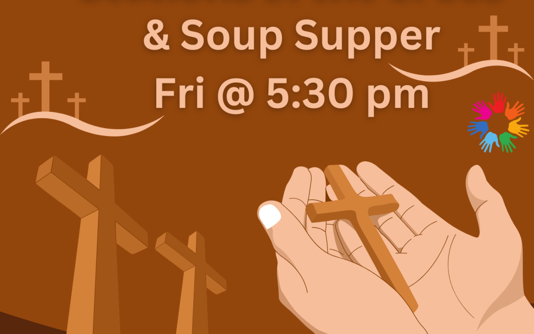Stations of the Cross & Lenten Soup Supper