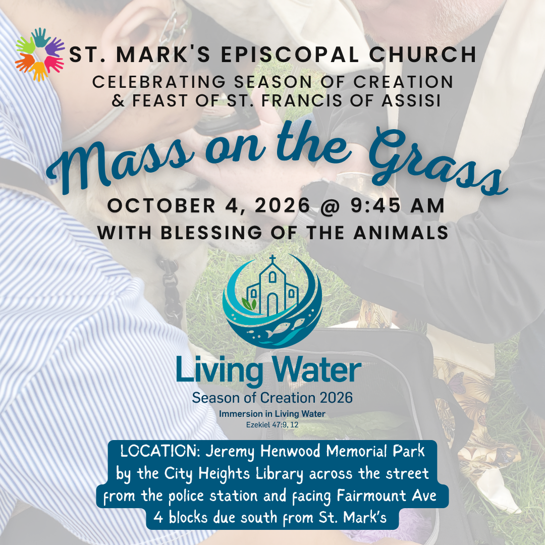 Graphic for Mass on the Grass. Background picture of animal blessing with overlayed text for Mass on the Grass on Oct 4 at 9:45 am and St. Mark's Logo and the Season of Creation's Living Water logo